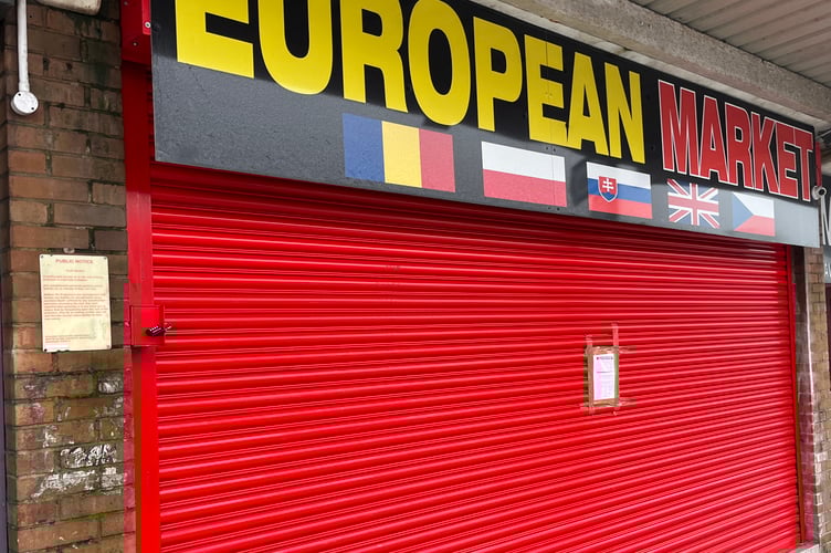 A three-month closure order was imposed on the European Market in Cinderford.