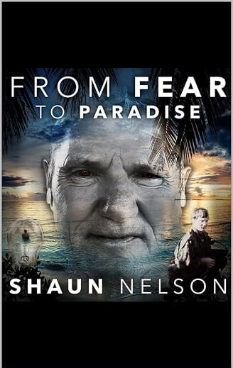 Shaun Nelson From Fear to Paradise